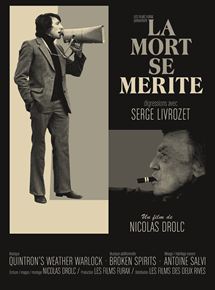 La Mort se mérite, digressions avec Serge Livrozet