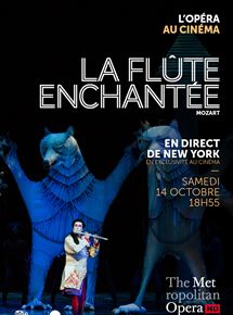 La Flûte enchantée (Met-Pathé Live)